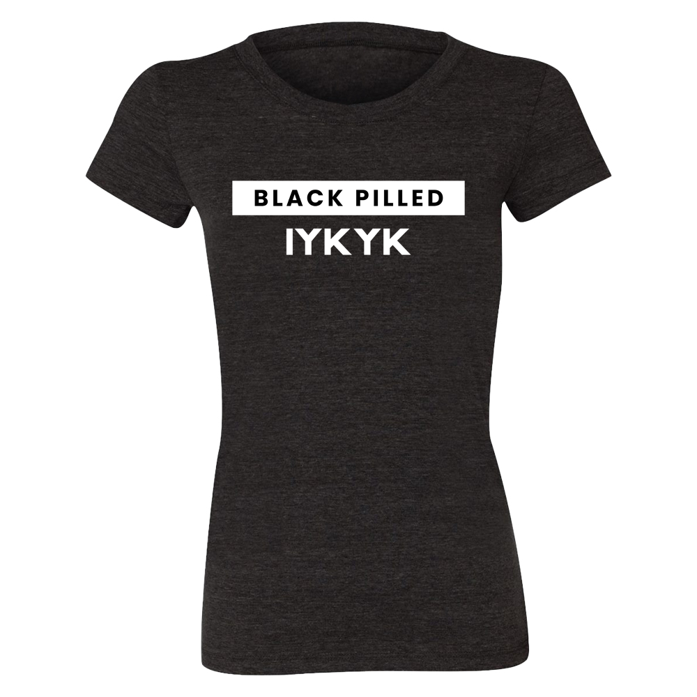 WOMEN'S BLACK PILLED IYKYK T-SHIRT