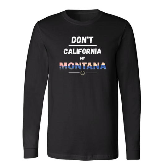 DON'T CALIFORNIA MY MONTANA LONG SLEEVE