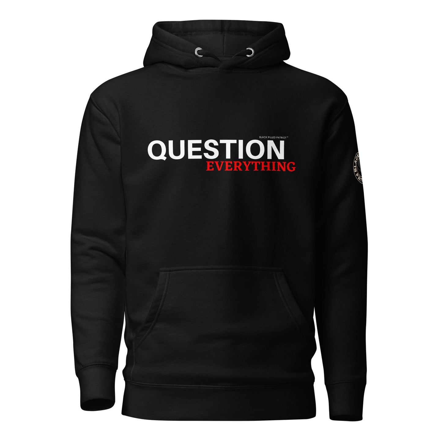 QUESTION EVERYTHING HOODIE